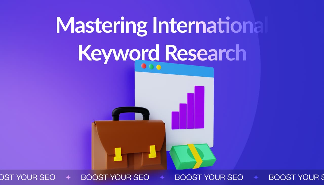 Master International Keyword Research Techniques for Global SEO