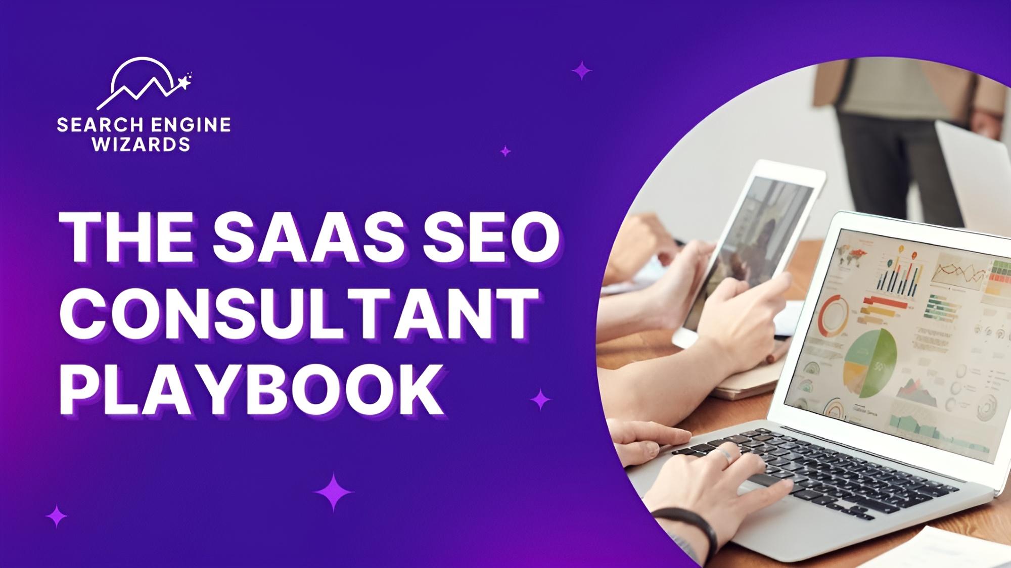 SaaS SEO Consultant: Your New Secret Weapon for Online Success